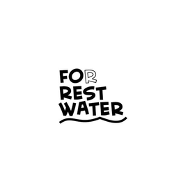 FOR REST WATER trademark