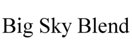 BIG SKY BLEND trademark