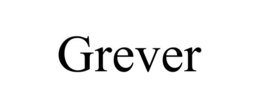 GREVER trademark