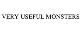 VERY USEFUL MONSTERS trademark