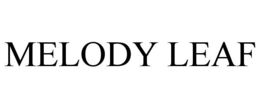 MELODY LEAF trademark