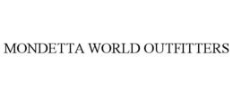 MONDETTA WORLD OUTFITTERS trademark