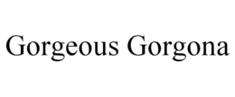 GORGEOUS GORGONA trademark