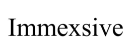 IMMEXSIVE trademark