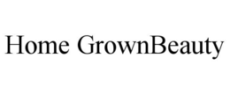 HOME GROWNBEAUTY trademark