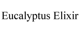 EUCALYPTUS ELIXIR trademark