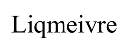 LIQMEIVRE trademark