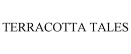 TERRACOTTA TALES trademark