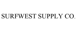 SURFWEST SUPPLY CO. trademark