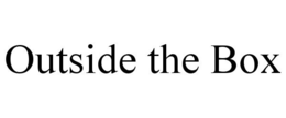 OUTSIDE THE BOX trademark