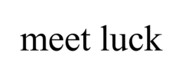 MEET LUCK trademark