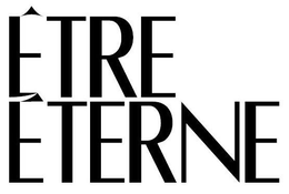 ÉTRE ÉTERNE trademark