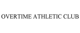 OVERTIME ATHLETIC CLUB trademark