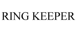 RING KEEPER trademark