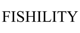 FISHILITY trademark