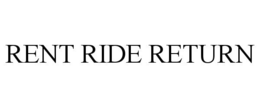 RENT RIDE RETURN trademark