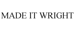 MADE IT WRIGHT trademark