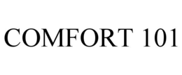 COMFORT 101 trademark