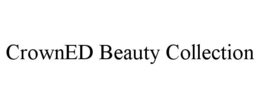 CROWNED BEAUTY COLLECTION trademark