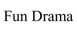 FUN DRAMA trademark