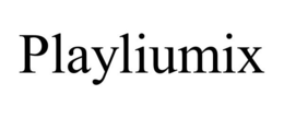 PLAYLIUMIX trademark
