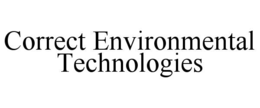 CORRECT ENVIRONMENTAL TECHNOLOGIES trademark