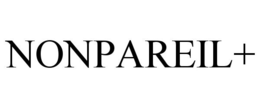 NONPAREIL+ trademark