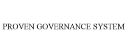 PROVEN GOVERNANCE SYSTEM trademark