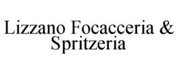LIZZANO FOCACCERIA & SPRITZERIA trademark