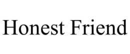 HONEST FRIEND trademark