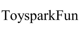 TOYSPARKFUN trademark