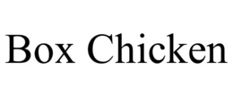 BOX CHICKEN trademark