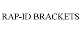 RAP-ID BRACKETS trademark