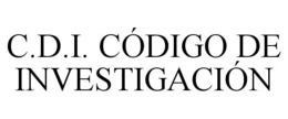 C.D.I. CÓDIGO DE INVESTIGACIÓN trademark