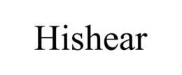 HISHEAR trademark