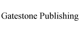 GATESTONE PUBLISHING trademark
