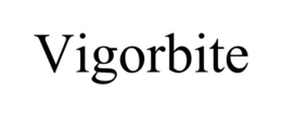 VIGORBITE trademark