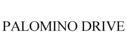 PALOMINO DRIVE trademark