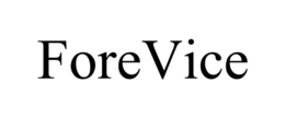 FOREVICE trademark