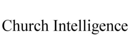 CHURCH INTELLIGENCE trademark