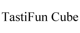 TASTIFUN CUBE trademark