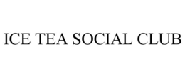 ICE TEA SOCIAL CLUB trademark