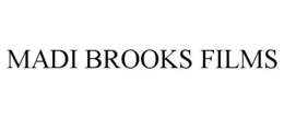 MADI BROOKS FILMS trademark