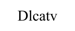 DLCATV trademark
