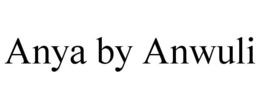 ANYA BY ANWULI trademark