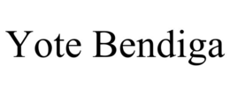 YOTE BENDIGA trademark