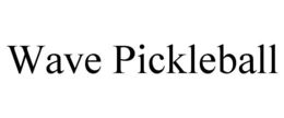 WAVE PICKLEBALL trademark