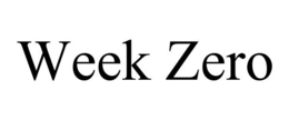 WEEK ZERO trademark