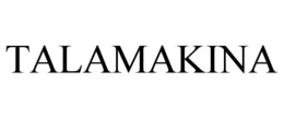TALAMAKINA trademark