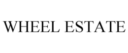 WHEEL ESTATE trademark